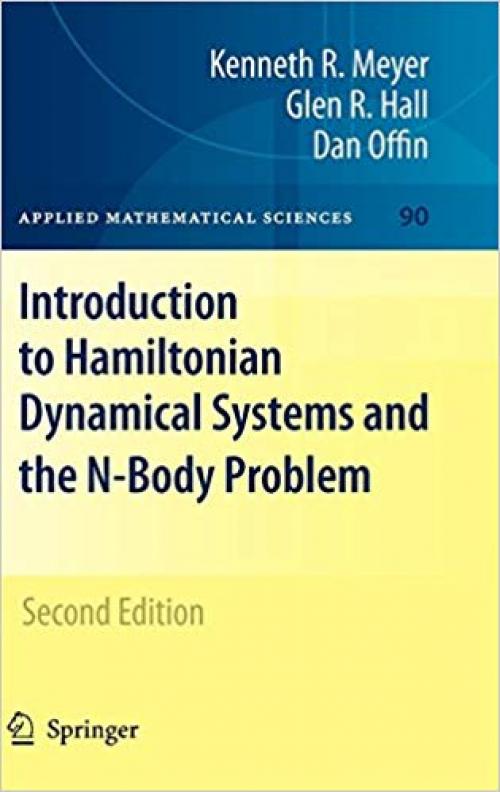 Introduction to Hamiltonian Dynamical Systems and the N-Body Problem (Applied Mathematical Sciences) - 0387097236