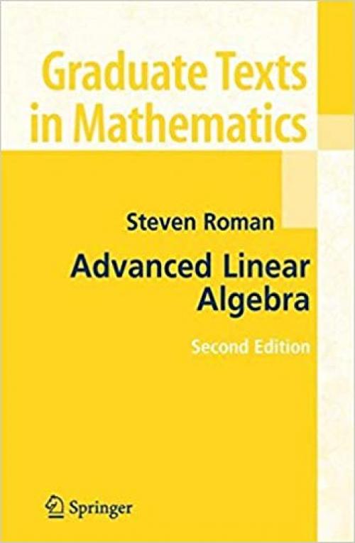 Advanced Linear Algebra (Graduate Texts in Mathematics) - 0387247661