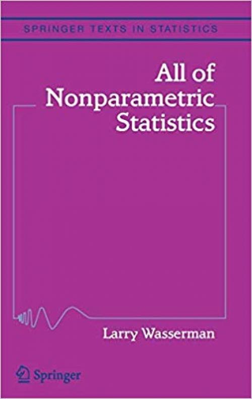 All of Nonparametric Statistics (Springer Texts in Statistics) - 0387251456