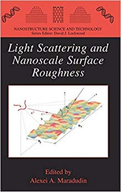 Light Scattering and Nanoscale Surface Roughness (Nanostructure Science and Technology) - 038725580X