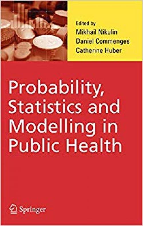 Probability, Statistics and Modelling in Public Health - 0387260226