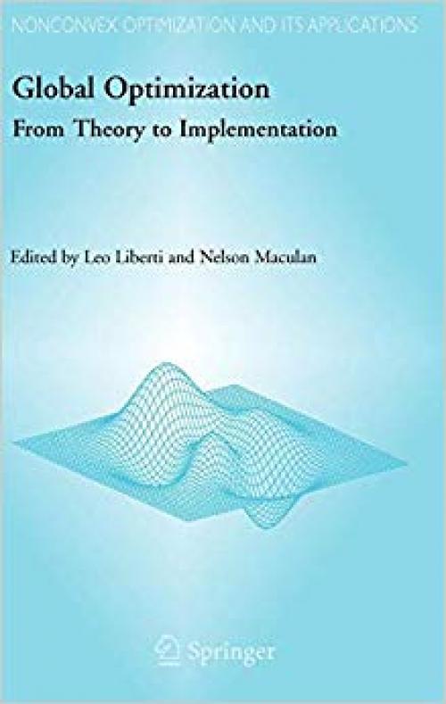 Global Optimization: From Theory to Implementation (Nonconvex Optimization and Its Applications) - 0387282602