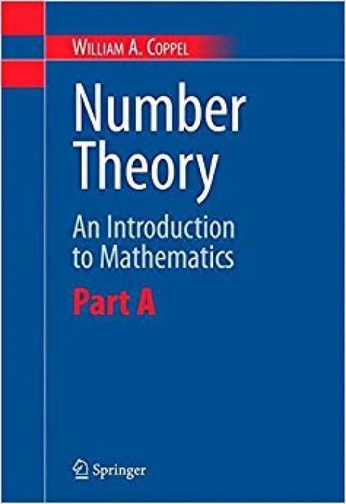 Number Theory: An Introduction to Mathematics: Part A - 0387298517