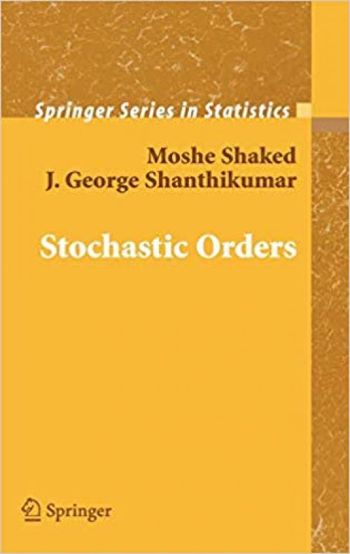 Stochastic Orders (Springer Series in Statistics) - 0387329153