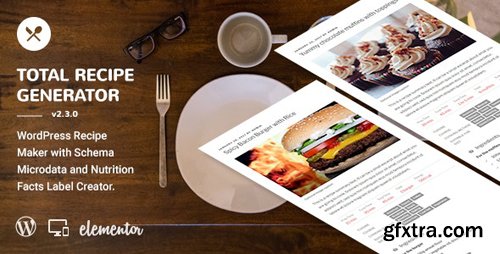 CodeCanyon - Total Recipe Generator v2.3.0 - WordPress Recipe Maker with Schema and Nutrition Facts (Elementor addon) - 21445400