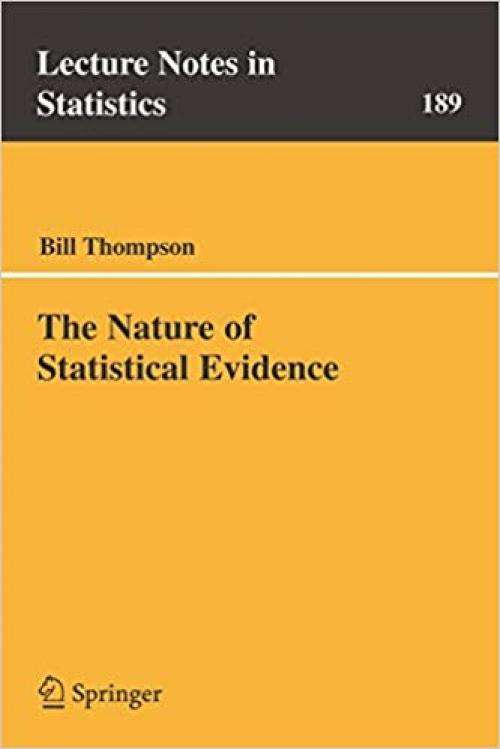 The Nature of Statistical Evidence (Lecture Notes in Statistics) - 0387400508