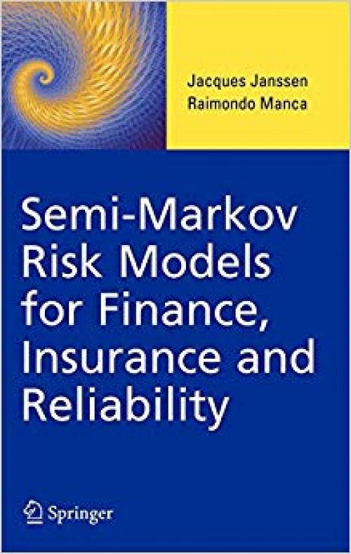 Semi-Markov Risk Models for Finance, Insurance and Reliability - 0387707298