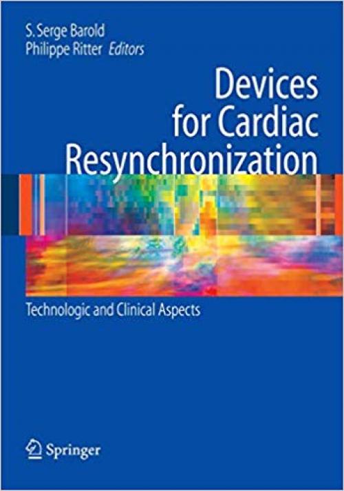 Devices for Cardiac Resynchronization:: Technologic and Clinical Aspects - 038771166X