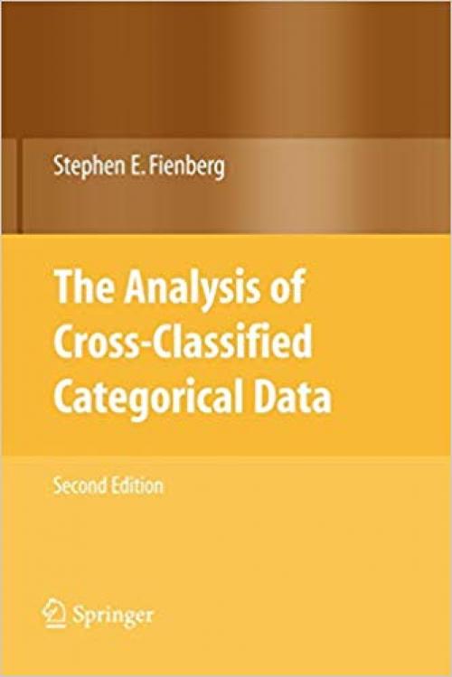 The Analysis of Cross-Classified Categorical Data - 0387728244