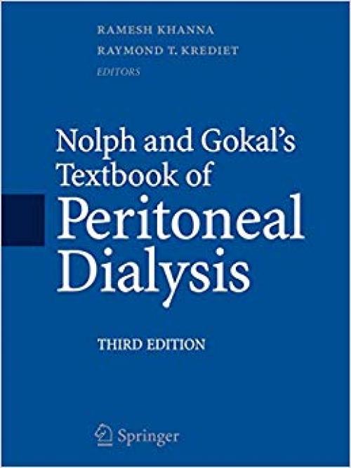 Nolph and Gokal's Textbook of Peritoneal Dialysis - 0387789391