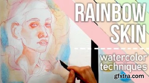 Rainbow Skin - How to Create Colorful, Confident Skin Tones in Watercolor