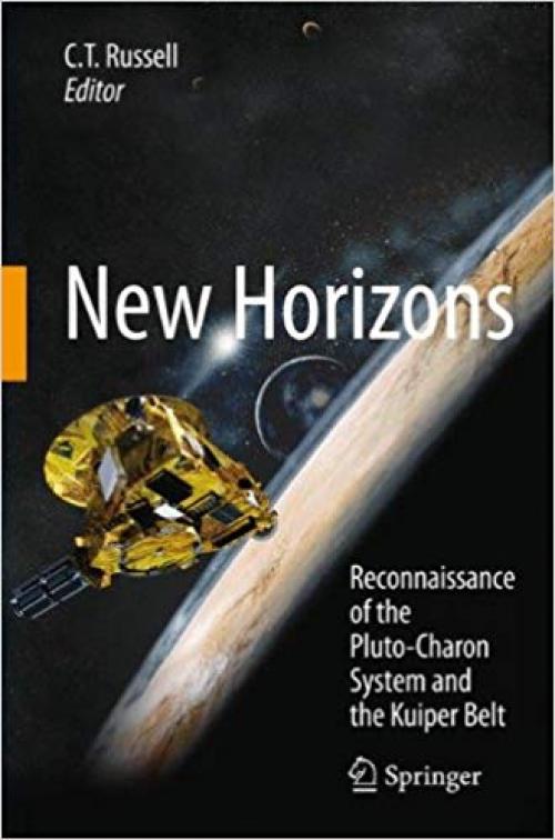 New Horizons: Reconnaissance of the Pluto-Charon System and the Kuiper Belt - 0387895175