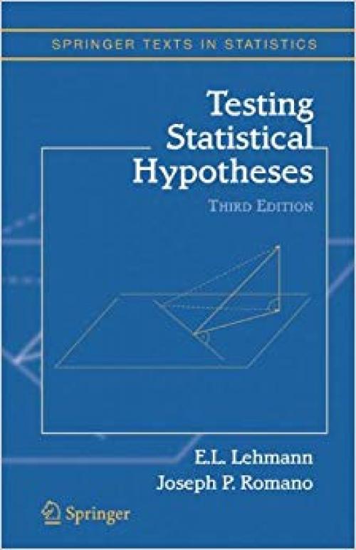 Testing Statistical Hypotheses (Springer Texts in Statistics) - 0387988645