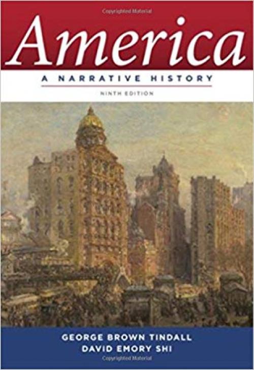 America: A Narrative History (Ninth Edition) (Vol. One-Volume) - 0393912620