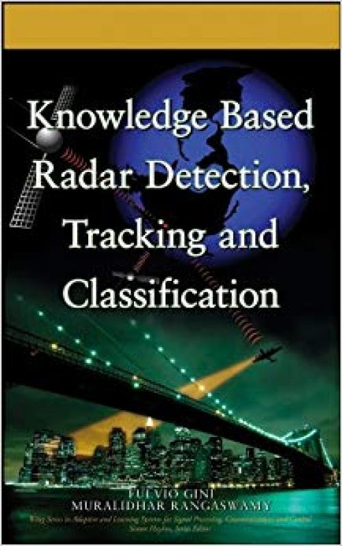 Knowledge Based Radar Detection, Tracking and Classification - 0470149302