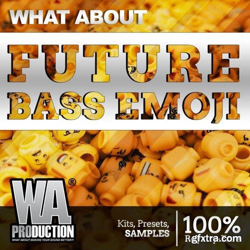 WA Production What About Future Bass Emoji MULTiFORMAT