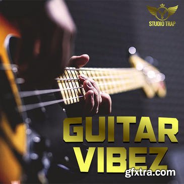 Studio Trap Guitar Vibez SYLENTH1 SERUM NEXUS PRESETS WAV MiDi