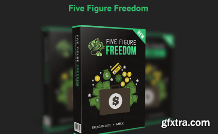 Brendan Mace - Five Figure Freedom