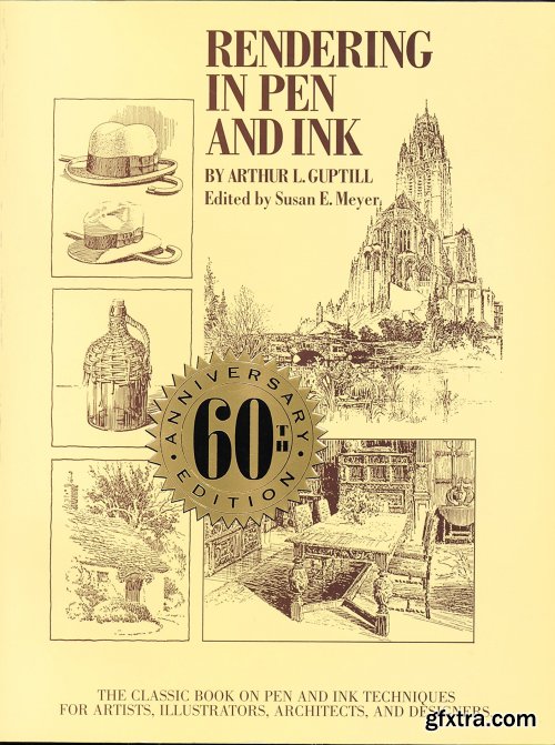 Rendering in Pen and Ink: The Classic Book On Pen and Ink Techniques for Artists, Illustrators, Architects, and Designers