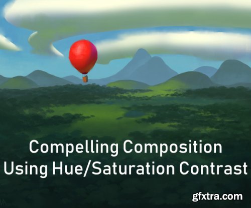 ArtStation – Compelling Composition Using Hue-Saturation Contrast with Aric Salyer