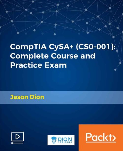 Oreilly - CompTIA CySA+ (CS0-001): Complete Course and Practice Exam - 9781789539479