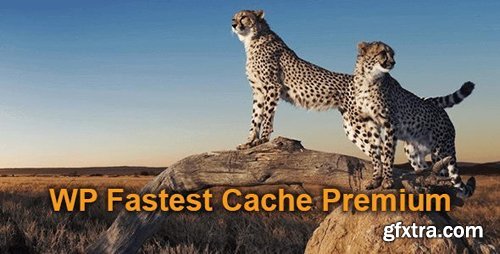 WP Fastest Cache Premium v1.5.6 - NULLED