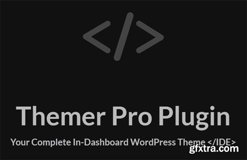 Themer Pro v1.3.0 - NULLED - Your Complete In-Dashboard WordPress Theme - CobaltApps