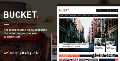 ThemeForest - BUCKET v1.7.0 - A Digital Magazine Style WordPress Theme - 6107209 - NULLED