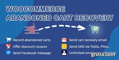 CodeCanyon - WooCommerce Abandoned Cart Recovery v1.0.5.1 - Email - SMS - Facebook Messenger - 24089125