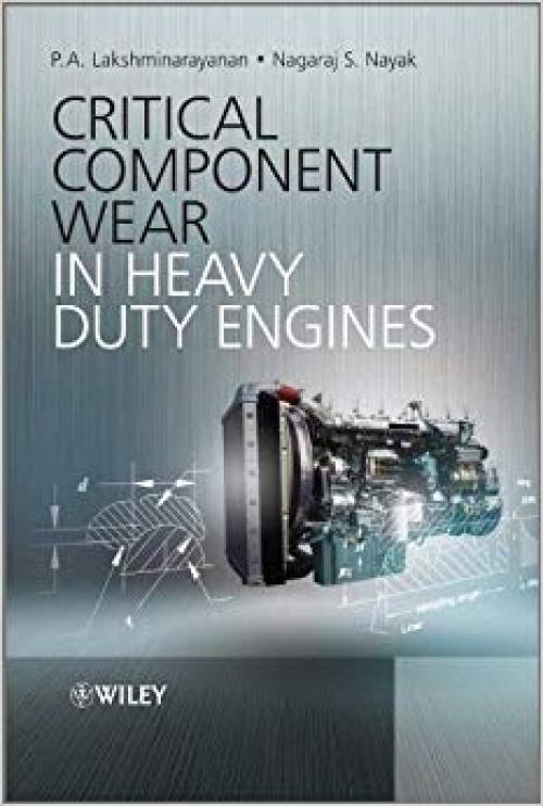 Critical Component Wear in Heavy Duty Engines - 047082882X