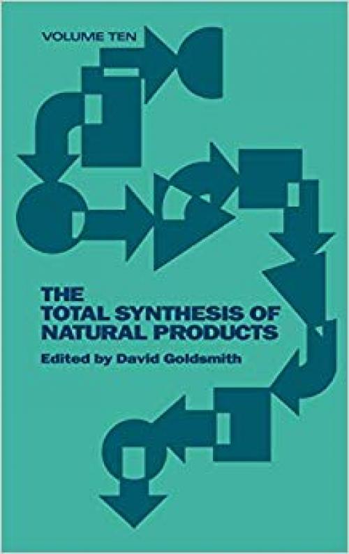 The Total Synthesis of Natural Products: Acyclic and Monocyclic Sesquiterpenes, Part A, Volume 10 - 0471596795