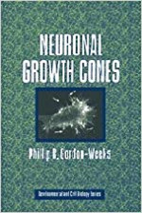 Neuronal Growth Cones (Developmental and Cell Biology Series) - 0521444918