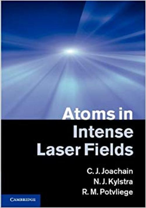 Atoms in Intense Laser Fields - 0521793017