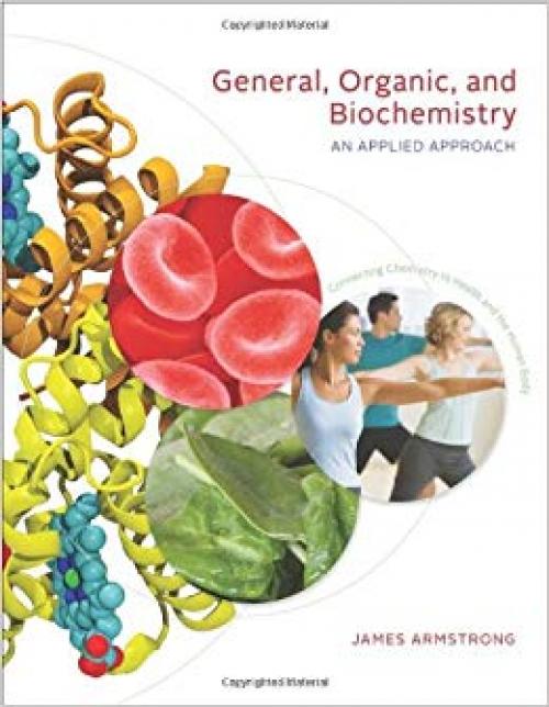 General, Organic, and Biochemistry: An Applied Approach (Available Titles OWL) - 0534493491