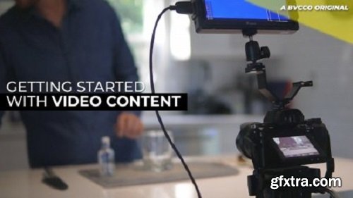 3 Secrets To Get Started With Video Content Today