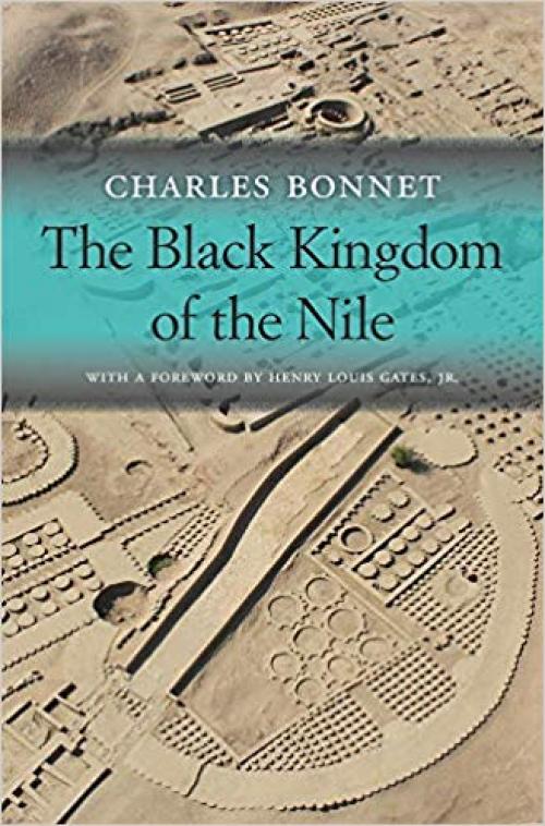 The Black Kingdom of the Nile (The Nathan I. Huggins Lectures) - 0674986679