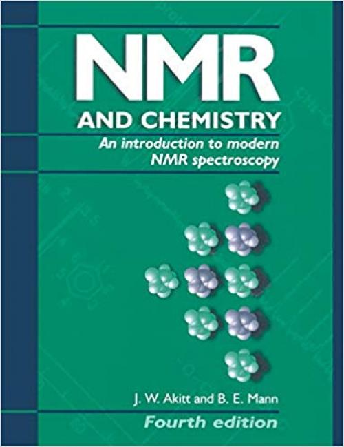 NMR and Chemistry: An introduction to modern NMR spectroscopy, Fourth Edition - 0748743448