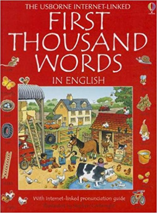 First Thousand Words in English (Usborne Internet-Linked First Thousand Words) - 0794533949