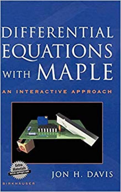 Differential Equations with Maple: An Interactive Approach - 0817641815