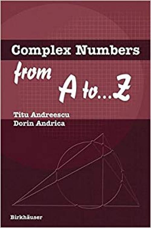 Complex Numbers from A to ...Z - 0817643265