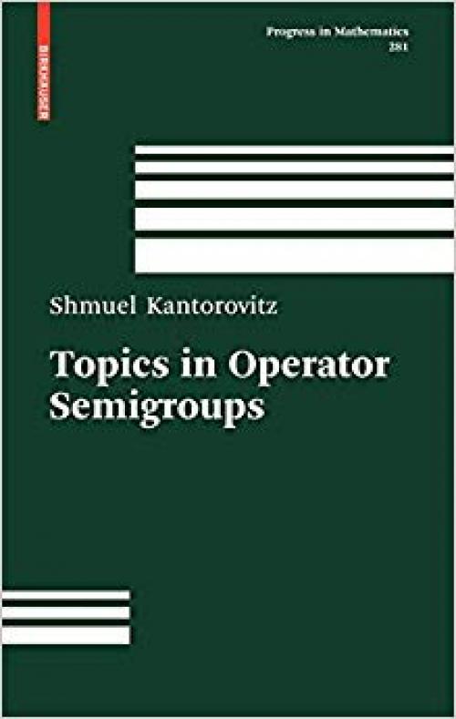 Topics in Operator Semigroups (Progress in Mathematics) - 081764931X