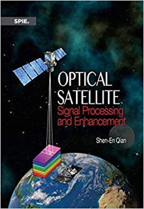 Optical Satellite Signal Processing and Enhancement (PM230) - 0819493287