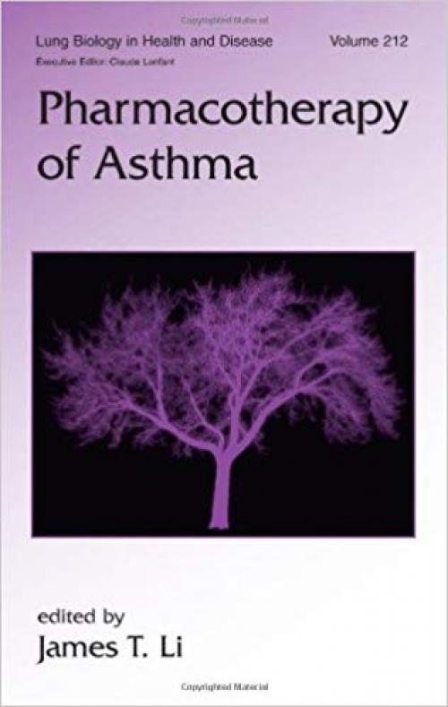 Pharmacotherapy of Asthma (Lung Biology in Health and Disease) - 0849337100