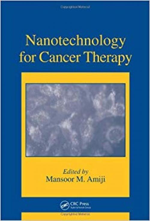 Nanotechnology for Cancer Therapy - 0849371945