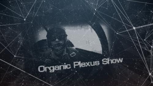 Videohive - Organic Plexus Show