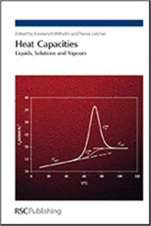 Heat Capacities: Liquids, Solutions and Vapours - 0854041761