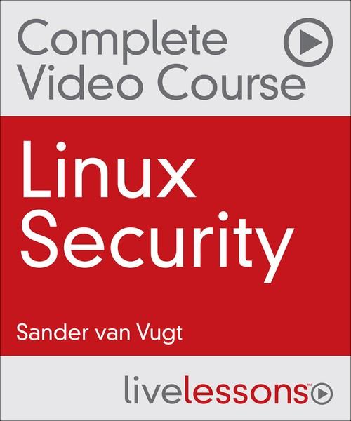 Oreilly - Linux Security: Red Hat Certificate of Expertise in Server Hardening (EX413) and LPIC-3 303 (Security) Exams - 9780134598345