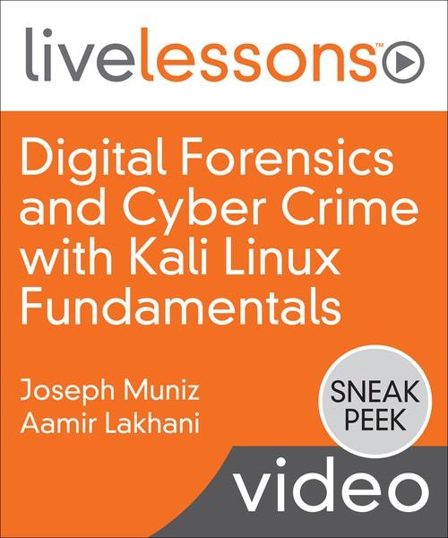 Oreilly - Digital Forensics and Cyber Crime with Kali Linux Fundamentals - 9780134693644