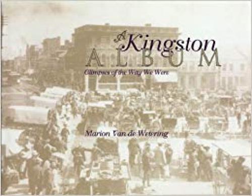 A Kingston Album: Glimpses of the Way We Were - 0888822006