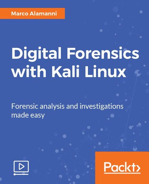 Oreilly - Digital Forensics with Kali Linux - 9781783989225